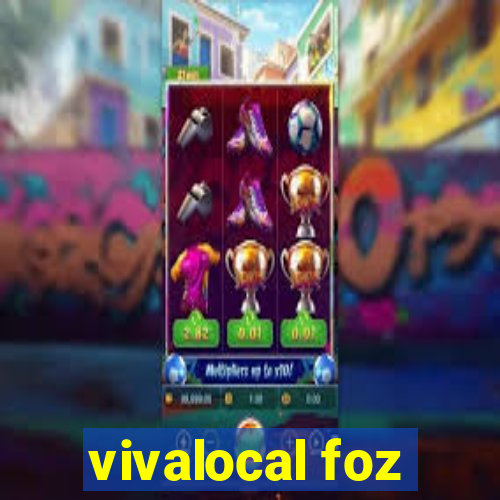 vivalocal foz